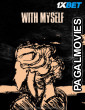 With Myself (2024) Hollywood Hindi Dubbed Full Movie