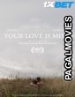 Your Love is Mine (2024) Hollywood Hindi Dubbed Full Movie